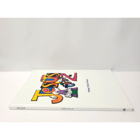 Jesus A To Z Michael O'Neill McGrath World Library White HC Signed Christian - Picture 7 of 15